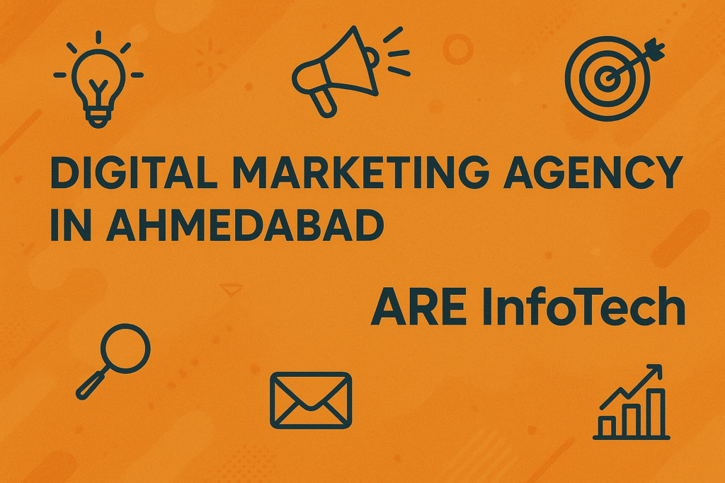 Digital Marketing Agency in Ahmedabad – ARE InfoTech