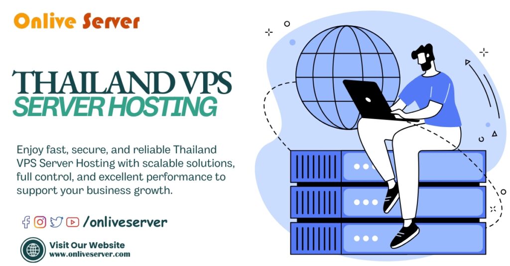 Thailand VPS Hosting Solutions Built to be Fast, Secure, and Scalable
