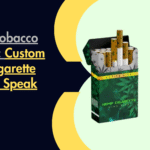 Elevating Tobacco Packaging: Custom Cigar & Cigarette Boxes That Speak Luxury