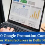 #GooglePromotionForManufacturers, #DigitalMarketingForManufacturers, #OnlineMarketingForManufacturers, #B2BDigitalMarketing,