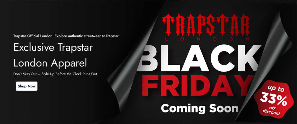 Trapstar: The Ultimate Trapstar Black Friday Sale Guide