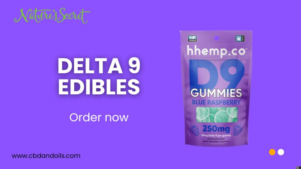 Delta 9 Edibles for Relaxation & Wellness | naturessecret